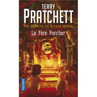 Les Annales du Disque-monde - Tome 20 Tome 20 : Les annales du disque-monde - tome 20 Le Père Porcher