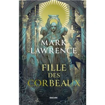 L'Académie De La Bienveillance : L'Académie de la Bienveillance, T1 : Fille des corbeaux