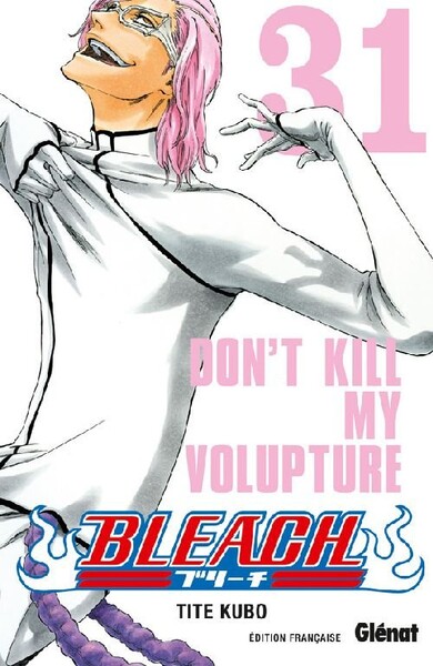 Bleach t.31 - don't kill my volupture : Tite Kubo - 2723466221 - Shonen | Cultura