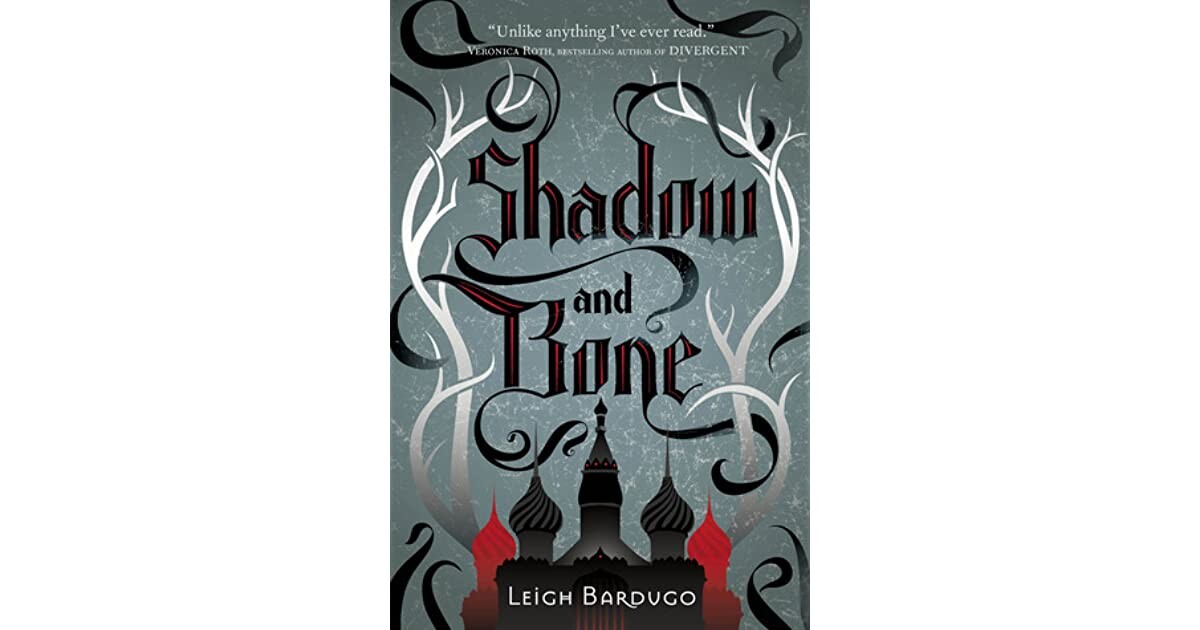 Shadow and Bone (The Shadow and Bone Trilogy, #1)