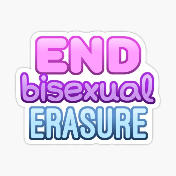 Fin de l'effacement bisexuel LGBTQIAP * Déclaration | Sticker