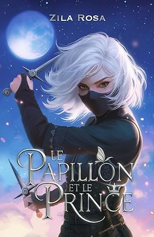 Le Papillon et Le Prince: Fantasy d'espionnage • One-Shot • Magie • Amour interdit Broché – 5 juin 2025