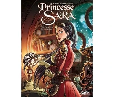 Princesse Sara - La Guerre des automates Tome 10 : Princesse Sara T10