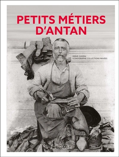 Petits métiers d'antan - Hervé Chopin - Librairie Mollat Bordeaux
