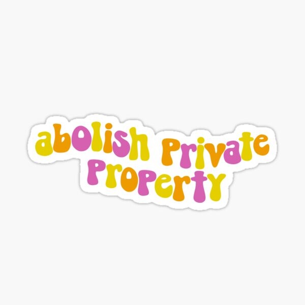 Abolir la propriété privée | Sticker