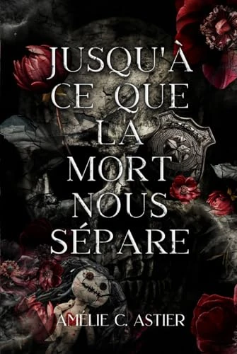 Jusqu'à ce que la mort nous sépare: Dark Romance MF Française