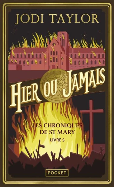 Les Chroniques De St Mary - : Les Chroniques de St Mary - Volume 5 - Hier ou jamais