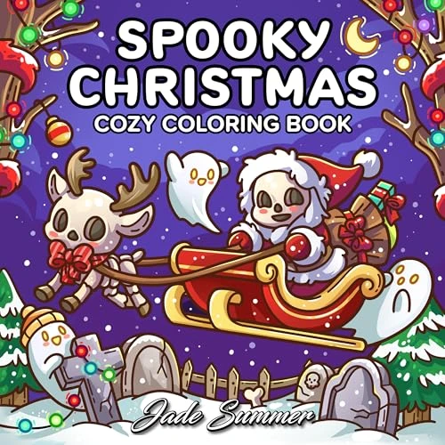 Spooky Christmas: Cute Coloring Book for Adults and Teens with Adorable Characters and Cozy Holiday Scenes for Relaxation