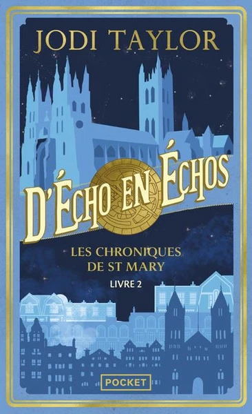 Les Chroniques De St Mary - : Les Chroniques de St Mary, Tome 2 : D'écho en échos