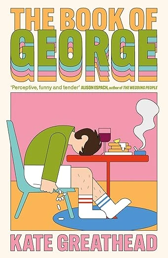 The Book of George: Shortlisted for the Bollinger Everyman Wodehouse Prize for Comic Fiction Broché – 1 janvier 2026