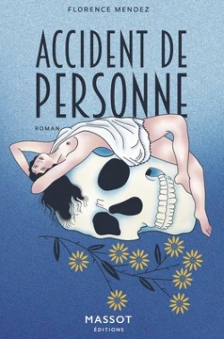 Accident de personne - Florence Mendez - Babelio