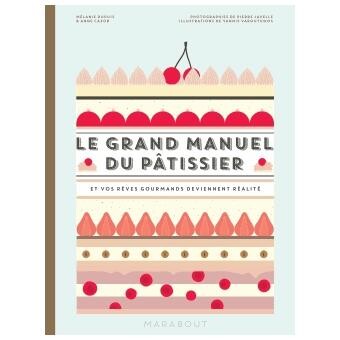Le grand manuel du pâtissier