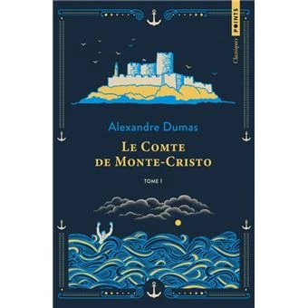 Le Comte De Monte Cristo - Tome 1 (Points Classiques)