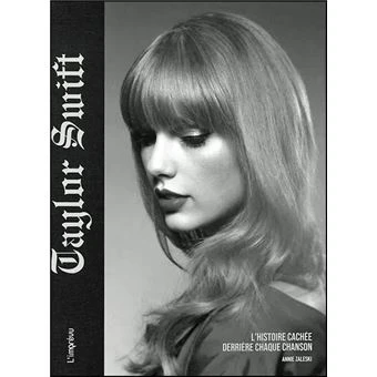 Taylor Swift. L'histoire cachée derrière chaque chanson