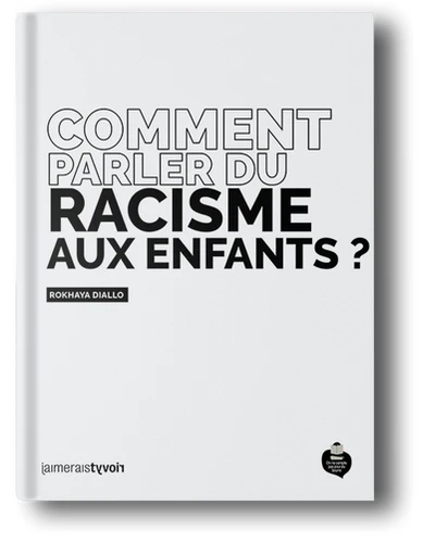 Comment parler du racisme aux enfants