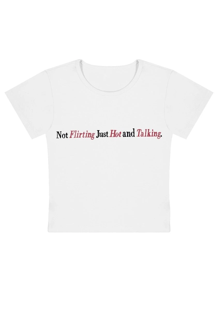 Just Hot And Talking Y2k Baby Tee