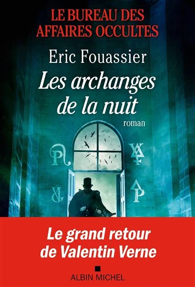 Le Bureau Des Affaires Occultes - : Le Bureau des affaires occultes - tome 5 - Les Archanges de la nuit
