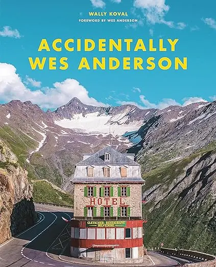 Accidentally Wes Anderson Relié – 15 octobre 2020