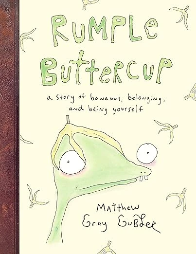 Rumple Buttercup: A story of bananas, belonging and being yourself Hardcover – 4 April 2019